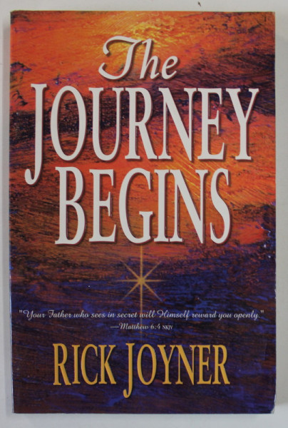 THE JOURNEY BEGINS by RICK JOYNER , 1997
