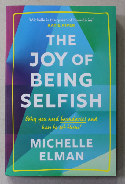 THE JOY OF BEING SELFISH by MICHELLE ELMAN , 2021