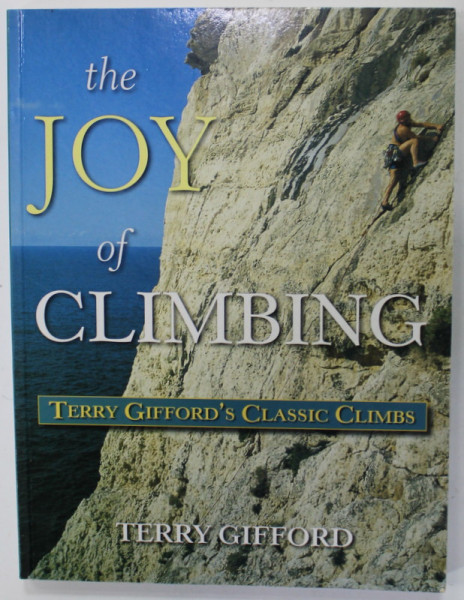 THE JOY OF CLIMBING by TERRY GIFFORD , 2004