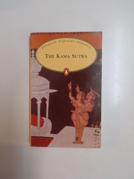 THE KAMA SUTRA , TRANSLATED by SIR RICHARD F BURTON , 1994