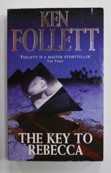 THE KEY TO REBECCA by KEN FOLLETT , 1998