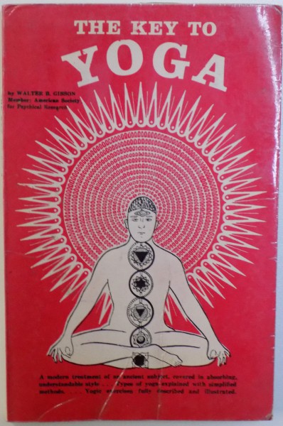 THE KEY TO YOGA by WALTER B. GIBSON , 1983