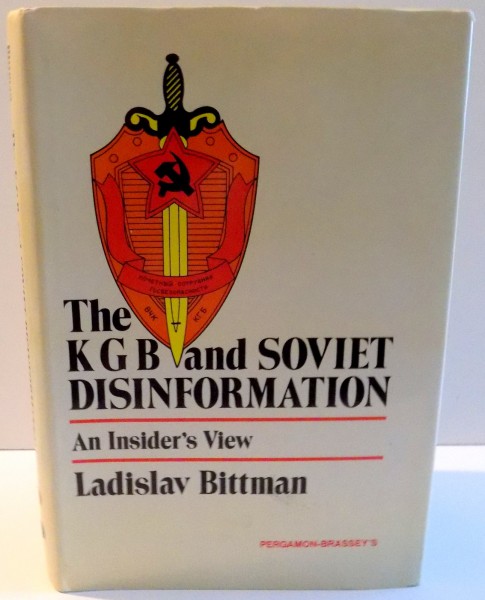 THE KGB AND SOVIET DISINFORMATION de LADISLAV BITTMAN , 1985