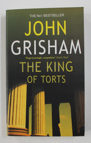 THE KING OF TORTS by JOHN GRISHAM , 2003