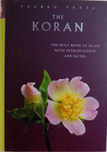 THE KORAN, THE HOLY BOOK OF ISLAM WITH INTRODUCTION AND NOTES , 2008