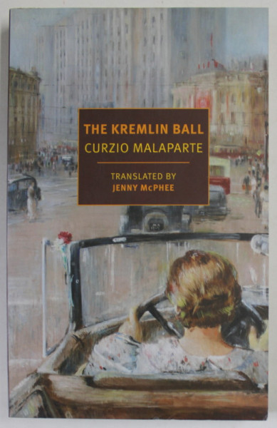 THE KREMLIN BALL by CURZIO MALAPARTE , 2018