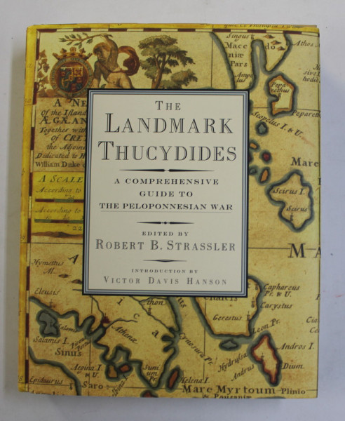 THE LANDMARK THUCYDIDES - A COMPREHENSIVE GUIDE TO THE PELOPONNESIAN WAR , edited by ROBERT B. STRASSLER , 1996