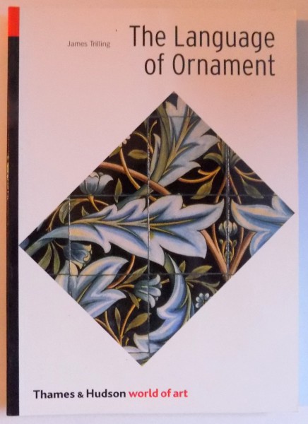 THE LANGUAGE OF ORNAMENT by JAMES TRILLING , 2001