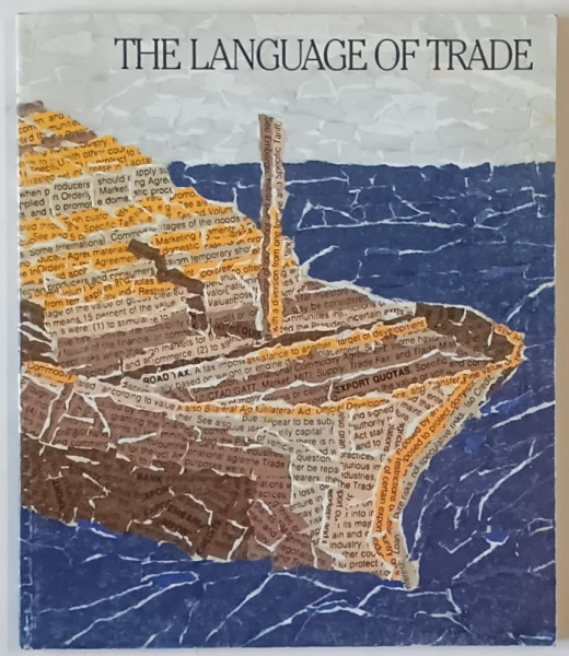 THE LANGUAGE OF TRADE , ANII '90