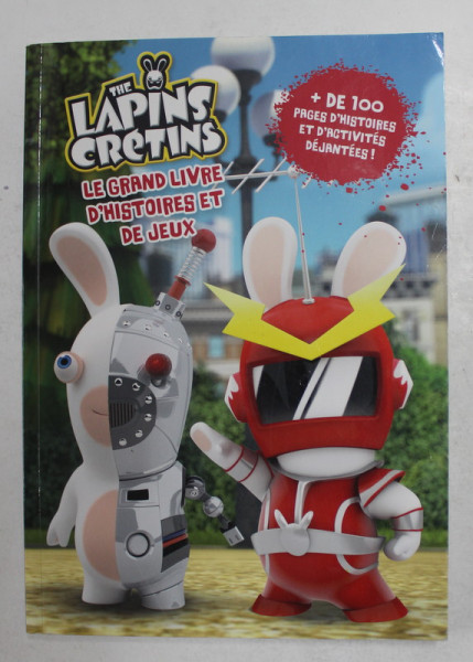 THE LAPINS CRETINS - LE GRANDE LIVRE D 'HISTOIRES ET DE JEUX , 2019