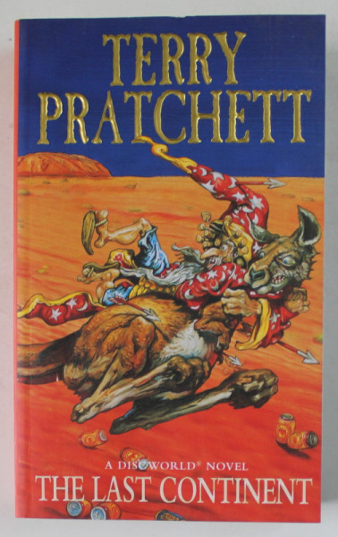 THE LAST CONTINENT , A DISCWORLD NOVEL by TERRY PRATCHET , 1999