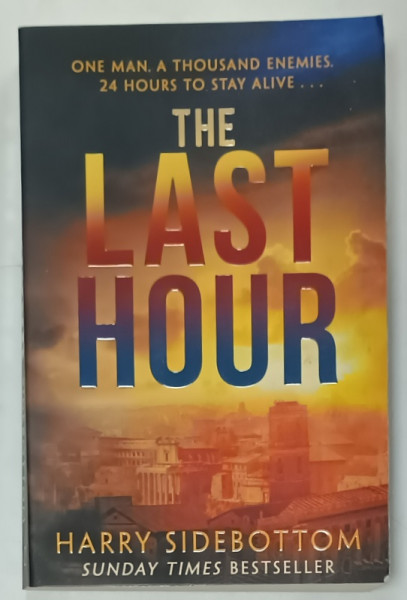 THE LAST HOUR by HARRY SIDEBOTTOM , 2018