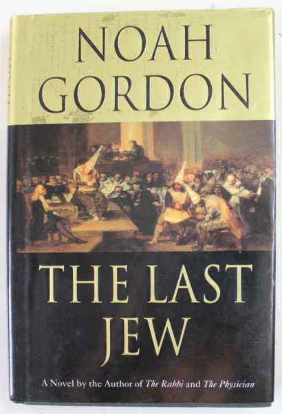 THE LAST JEW , a novel by NOAH GORDON , 2000