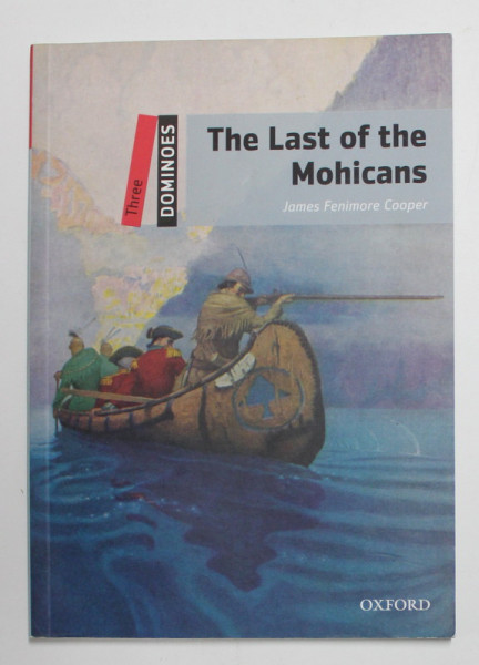 THE LAST OF THE MOHICANS by JAMES FENIMORE COOPER , text adaptation by BILL BOWER , 2010