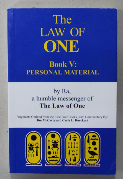 THE LAW OF ONE , BOOK V : PERSONAL M,ATERIAL  , by RA , an HUMBLE MESSENGER OF THE LAW OF ONE , 2012