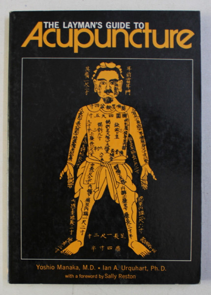 THE LAYMAN 'S GUIDE TO ACUPUNCTURE by YOSHIO MANAKA and IAN. A URQUHART , 1984