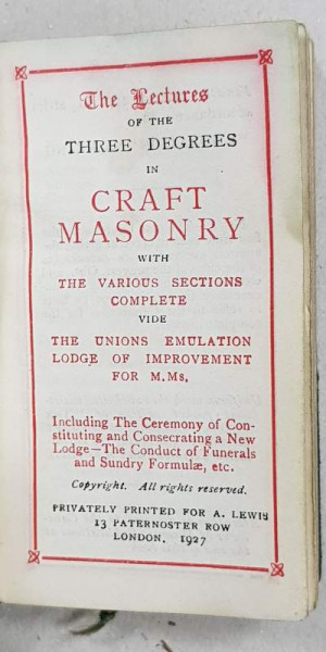 The Lectures of the three degrees in craft masonry - Londra, 1927