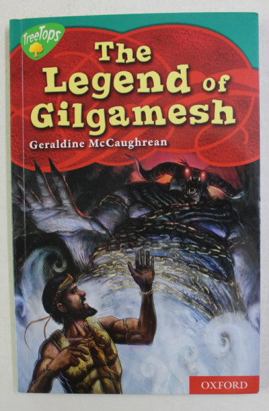 THE LEGEND OF GILGAMESH by GERALDINE McCAUGHREAN , illutstrated by IAN McCAUGHREAN , 2010