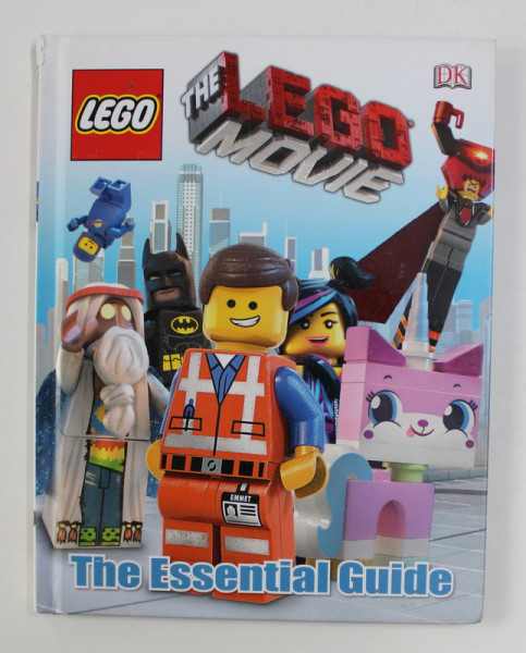 THE LEGO MOVIE - THE ESSENTIAL GUIDE , written by HANNAH DOLAN , 2014