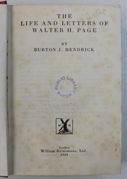 THE LIFE AND LETTERS OF WALTER H . PAGE by BURTON J . HENDRICK , 1924