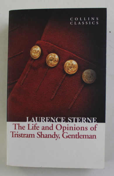 THE LIFE AND OPINION OF TRISTAM SHANDY , GENTLEMAN by LAURENCE STERNE , 2012
