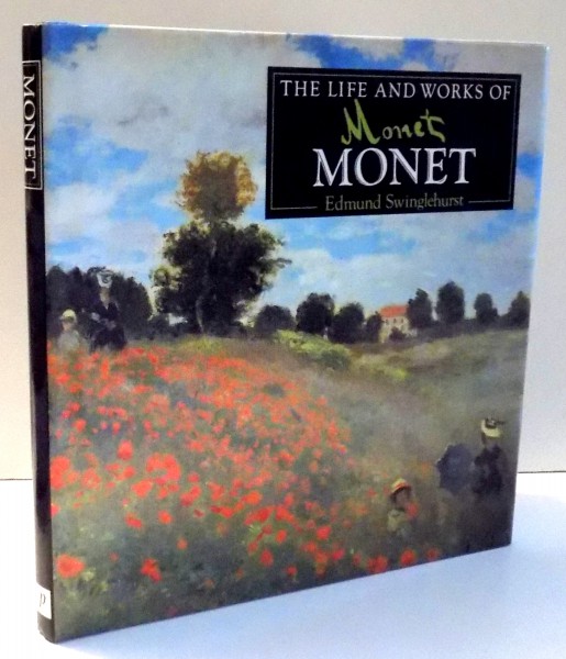 THE LIFE AND WORKS OF MONET by EDMUND SWINGLEHURST , 2002