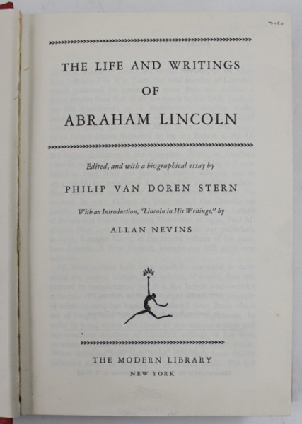 THE LIFE AND WRITINGS OF ABRAHAM LINCOLN , edited by PHILIP VAN DOREN STERN , 1940 ED