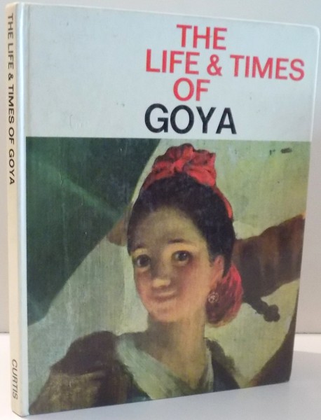 THE LIFE & TIMES OF GOYA , 1966