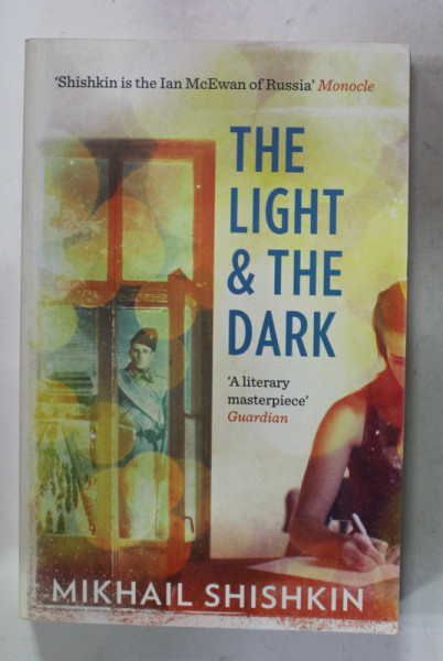 THE LIGHT and THE DARK by MIKHAIL  SHISHKIN , 201