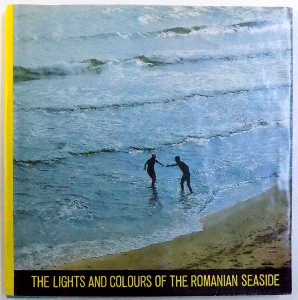 THE LIGHTS AND COLOURS OF THE ROMANIAN SEASIDE , photographs HEDY LOFER , 1967