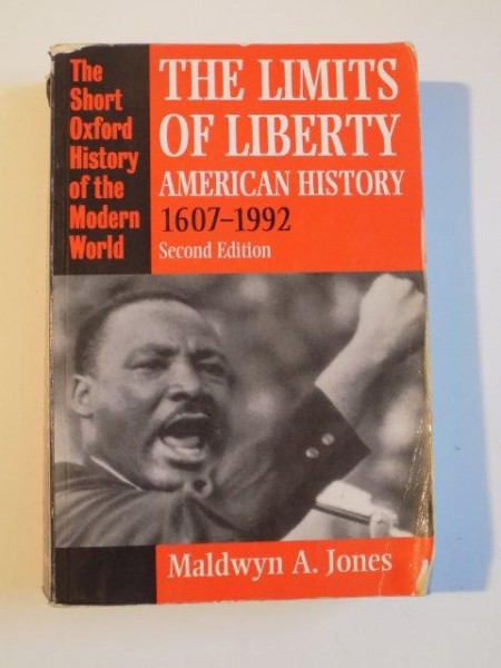 THE LIMITS OF LIBERTY , AMERICAN HISTORY 1607-1992 SECOND EDITION de MALDWYN A.JONES 2010