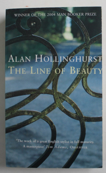 THE LINE OF BEAUTY by ALAN HOLLINGHURST , 2005