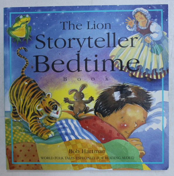 THE LION - STORYTELLER BEDTIME BOOK by BOB HARTMAN , illustrations by SUSIE POOLE , 2003
