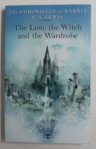 THE LION , THE WITCH AND THE WARDEROBE by C.S. LEWIS - THE CHRONICLES OF NARNIA , 2002