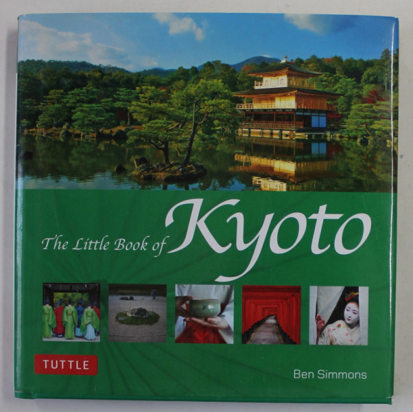 THE LITTLE BOOK OF KYOTO by BEN SIMMONS , 2018