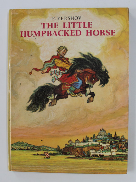 THE LITTLE HUMPBACKED HORSE by Y. YERSHOV , illustrated by N.M. KOCHERGIN , 1976