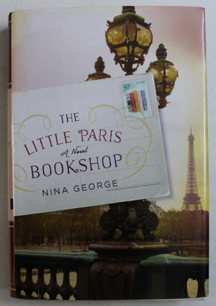THE LITTLE PARIS BOOKSHOP - a novel  by NINA GEORGE , 2015