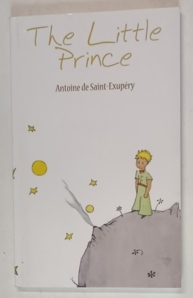 THE LITTLE PRINCE by ANTOINE DE SAINT - EXUPERY , 2010