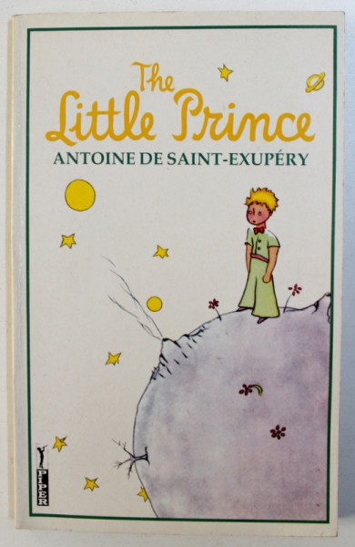 THE LITTLE PRINCE , written and drawn by ANTOINE DE SAINT - EXUPERY , 1974