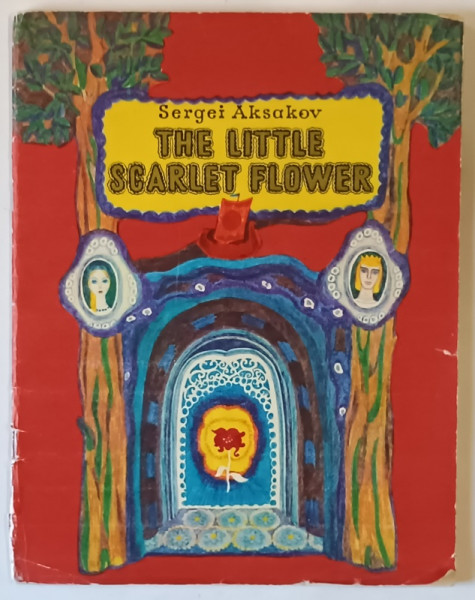 THE LITTLE SCARLET FLOWER , drawings by MARINA TOPAZ , text by SERGEI AKSAKOV , 1976
