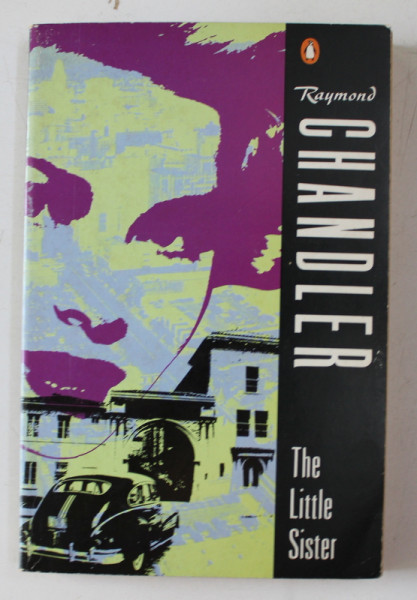 THE LITTLE SISTER by RAYMOND CHANDLER , 1955