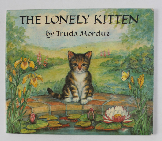THE LONELY KITTEN written and illustrated by TRUDA MORDUE , 1976