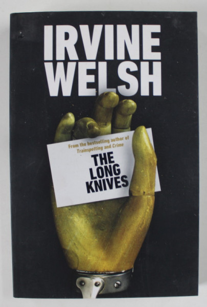 THE LONG KNIVES by IRVINE WELSH , 2022
