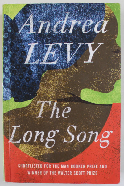THE LONG SONG by ANDREA LEVY , 2010