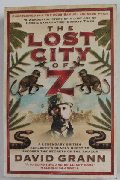 THE LOST CITY OF Z by DAVID GRANN , 2010