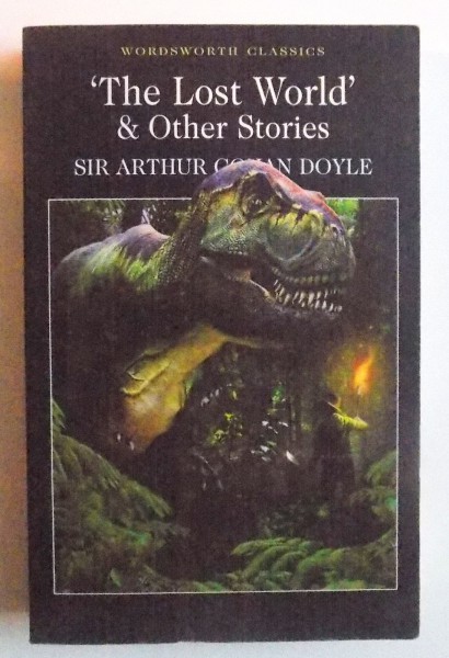 THE LOST WORLD & OTHER STORIES by SIR ARTHUR CONAN DOYLE , 2010