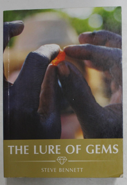 THE LURE OF GEMS by STEVE BENNETT  , 2014