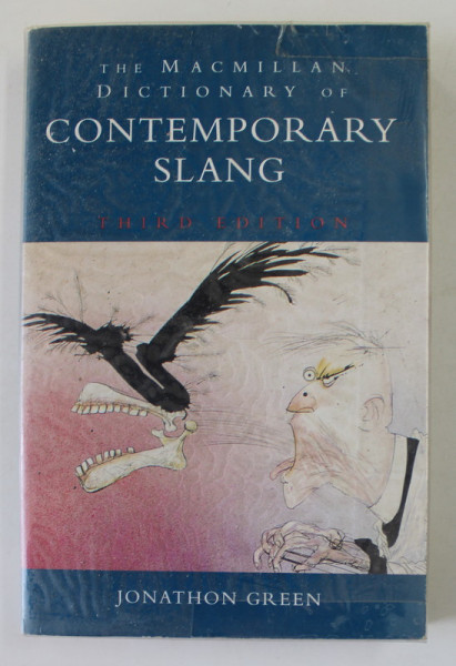 THE MACMILLAN DICTIONARY OF CONTEMPORARY SLANG , compiled by JONATHAN GREEN , 1995