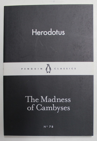 THE MADNESS OF CAMBYSES by HERODOTUS , 2015
