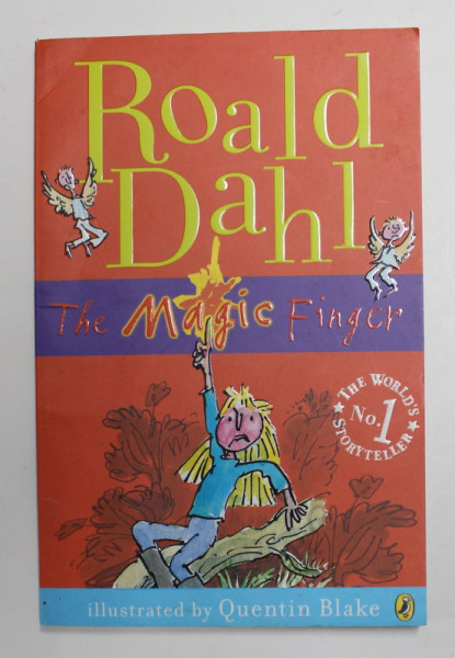THE MAGIC FINGER by ROALD DAHL  , illustrated by QUENTIN BLAKE , 2008